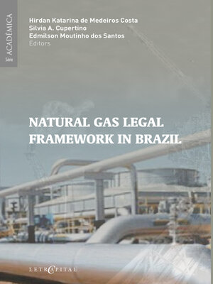 cover image of Natural Gas Legal Framework in Brazil